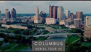 Downtown Columbus - 4K AERIAL DRONE SKYLINE TOUR