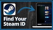 How to Find Your Steam ID | Fast and Easy Guide 2023