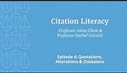 Citation Literacy: The Series | Episode 4: Quotations, Alterations, & Omissions