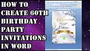 How To Create 60th Birthday Party Invitations In Word