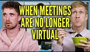 Back to the Office: When Meetings are No Longer Online
