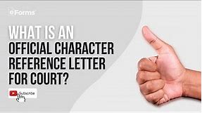 Official Character Reference Letter for Court - EXPLAINED