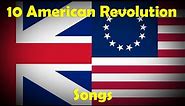 10 American Revolutionary War Songs