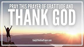 Prayer For Gratitude and Thanking God | Thanksgiving Prayers To God