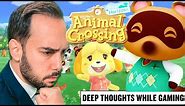 Animal Crossing — Deep Thoughts While Gaming