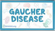 Gaucher disease - causes, symptoms, diagnosis, treatment, pathology