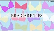 How To Properly Wash, Dry & Store Your Bras | Bra Care Tips