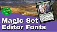 How to Fix your Magic Set Editor Fonts | Easy Solution | Custom Cards MTG