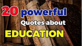 20 Quotes About Education and the Power of Learning | world best facts |