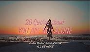 20 Quotes about You Are Not Alone. Colbie Caillat & Sheryl Crow - I'll Be Here. #youarenotalone