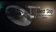 "Ghost Ship" A Star Trek Fan Production Segment 1