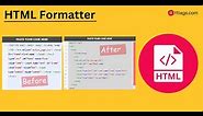 HTML Formatter and HTML Beautifier online | Beautify HTML Code Online