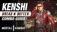 MK1: KENSHI Combo Guide (Updated) - Bread And Butter Combos
