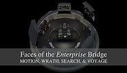 Faces of the Enterprise Bridge: Motion, Wrath, Search, & Voyage