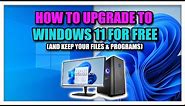 How To Upgrade To Windows 11 For Free (And Keep Files & Programs)
