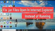 Fix .jar Files Open in Internet Explorer Instead of Running