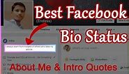 Facebook Bio Status, About Me & Intro Quotes – Short Bio, Funny & Clever