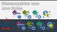 Java Swing Glassmorphism Icon Customization with SVG | Step-by-Step Tutorial