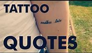 27 Meaningful Tattoo Quotes