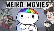 Movies I Thought Were Weird