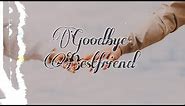 Goodbye Bestfriend ...(Try not to cry)