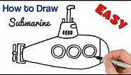 How to Draw a Submarine Easy Drawing for kids
