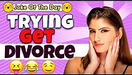 Dirty Joke -trying get divorce| Jokes Today