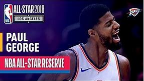 Paul George All-Star Reserve | Best Highlights 2017-2018