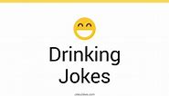 166  Drinking Jokes And Funny Puns - JokoJokes