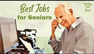 21 Great Jobs for Seniors and Retirees