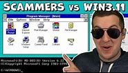Will Scammers Notice I'm Using Windows 3.11?