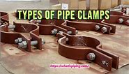 Various Types of Pipe Clamps for Piping and Plumbing Industry | What is Piping