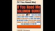 solomon burke - if you need me (1963)