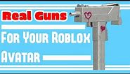 Real Guns For Your Roblox Avatar | Guns such as AK74, Mac-10, ETC #roblox #robloxavatar #guns