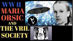 Maria Orsic & the Vril Society UFO connection? Ep 7