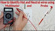 How to Identify Hot, Neutral and Ground Wires using Digital Multimeter and Probe