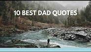 10 Best Dad Quotes