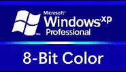Windows XP with only 8-bit Color!