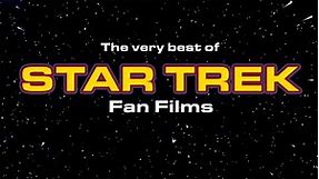 The Very Best of STAR TREK Fan Films