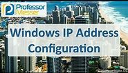 Windows IP Address Configuration - CompTIA A+ 220-1102 - 1.6