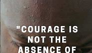 lesser known quotes on courage