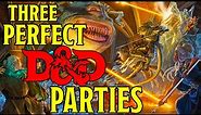 The "Perfect" Dungeons and Dragons 5e Party