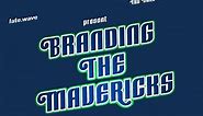 Branding the Mavericks - The History of the Dallas Mavericks Logos, Uniforms and Identity