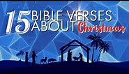 Top 15 Christmas Bible Verses
