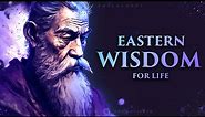 Powerful Eastern Wisdom - Philosophy Quotes For Life