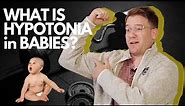 What is Hypotonia in Babies? We explain!