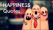 Quotes About Happiness