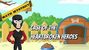 Valentine's Day Math Mystery: Case of the Heartbroken Heroes