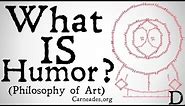 What is Humor? (Philosophical Definition)