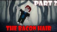 The Bacon Hair - ROBLOX Horror Story (Part 2)